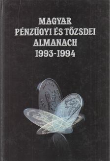 Kerekes György - Magyar pénzügyi és tőzsdei almanach 1993-1994 I. kötet [antikvár]