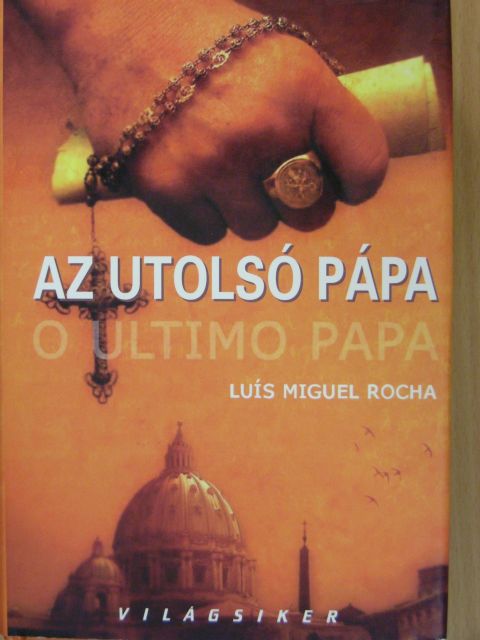 Luís Miguel Rocha - Az utolsó pápa [antikvár]
