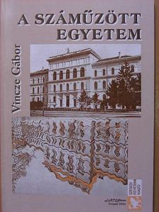 Vincze Gábor - A száműzött egyetem [antikvár]