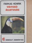 Farkas Henrik - Változó állatvilág [antikvár]
