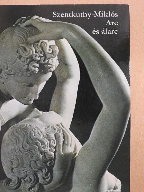 Szentkuthy Miklós - Arc és álarc [antikvár]