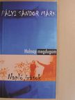 Pályi Sándor Márk - Holnap megdugom [antikvár]