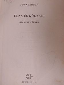 Joy Adamson - Elza és kölykei [antikvár]