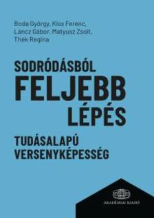 Matyusz Zsolt-Thék Regina-Boda György-Kiss Ferenc - Sodródásból feljebb lépés
