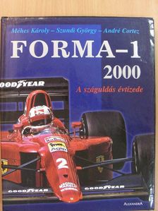 André Cortez - Forma-1 - A száguldás évtizede 1990-2000 [antikvár]