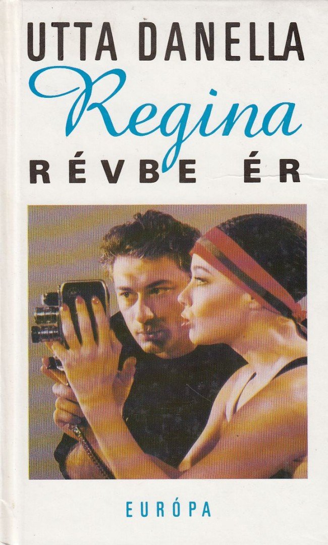 Utta Danella - Regina révbe ér [antikvár]