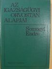 Somogyi Endre - Az igazságügyi orvostan alapjai [antikvár]