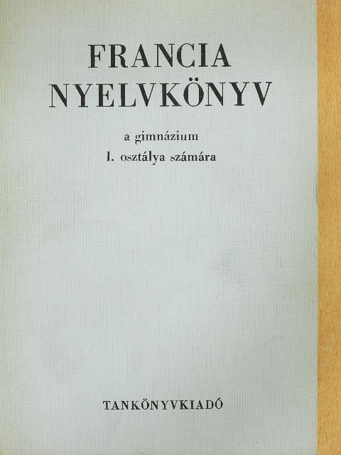 Gergelyi Mihály - Francia nyelvkönyv [antikvár]