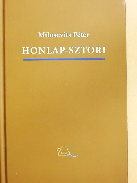 Milosevits Péter - Honlap-sztori [antikvár]