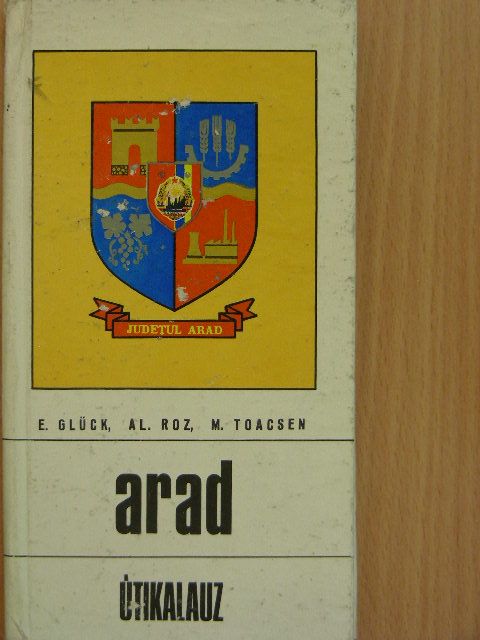 Alexandru Roz - Arad megye útikalauz [antikvár]