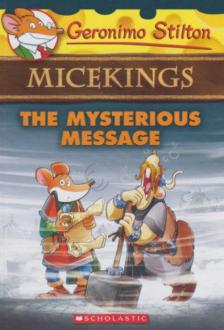 Geronimo Stilton - Micekings - The Mysterious Message [antikvár]