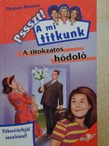 Thomas Brezina - A titokzatos hódoló [antikvár]