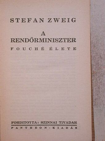Stefan Zweig - A rendőrminiszter [antikvár]