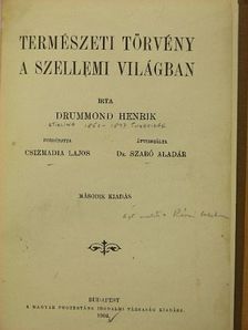 Drummond Henrik - Természeti törvény a szellemi világban [antikvár]