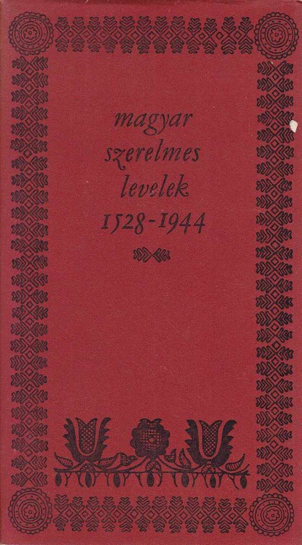 Kozocsa Sándor - Magyar szerelmes levelek 1528-1944 [antikvár]