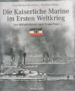 Jörg-Michael Hormann, Kliem, Eberhard - Die Kaiserliche Marine im Ersten Weltkrieg [antikvár]