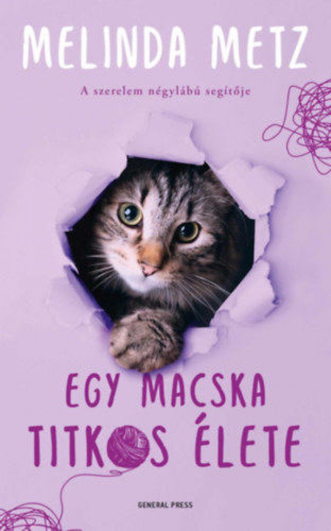 Melinda Metz - Egy macska titkos élete [antikvár]
