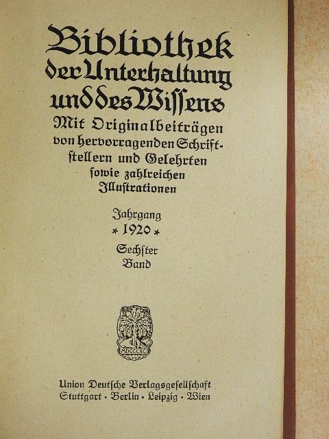 A. Roloff - Bibliothek der Unterhaltung und des Wissens 1920/6. (gótbetűs) [antikvár]