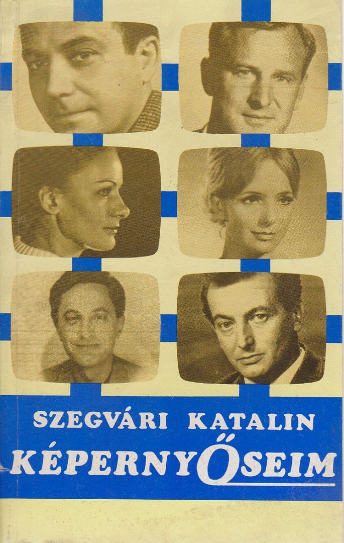 Szegvári Katalin - KépernyŐseim [antikvár]