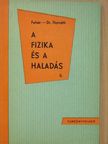 Dr. Horváth Árpád - A fizika és a haladás II. [antikvár]