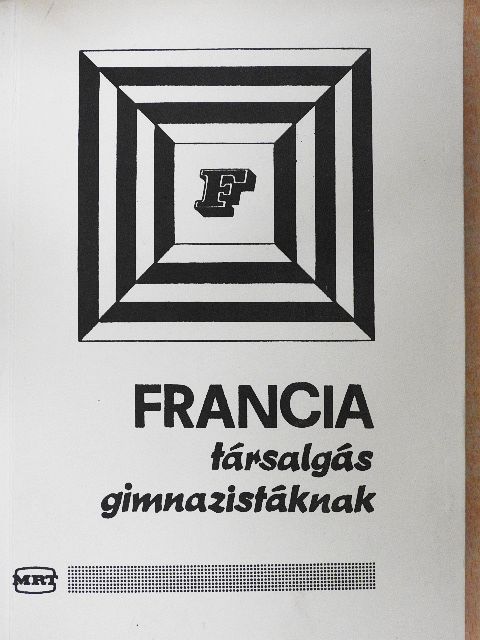 Francia társalgás gimnazistáknak [antikvár]