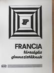 Francia társalgás gimnazistáknak [antikvár]