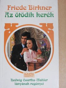Friede Birkner - Az ötödik kerék [antikvár]