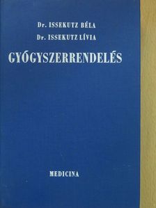 Dr. Issekutz Béla - Gyógyszerrendelés [antikvár]