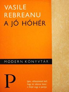 Vasile Rebreanu - A jó hóhér [antikvár]