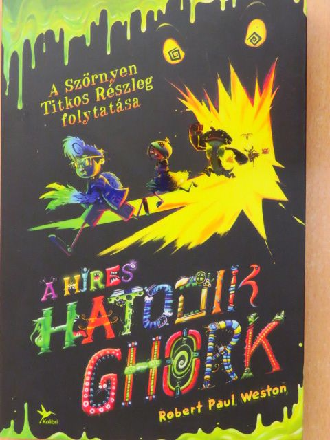 Robert Paul Weston - A híres hatodik ghork [antikvár]