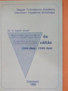 Dr. N. Szabó József - Értelmiség és rendszerváltás [antikvár]