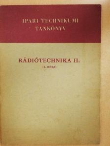 Dr. Tarnay Kálmán - Rádiótechnika II. (2. rész) [antikvár]