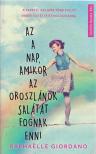 Raphaelle Giordano - Az a nap, amikor az oroszlánok salátát fognak enni [antikvár]