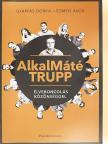 Gyárfás Dorka - AlkalMáté Trupp [antikvár]