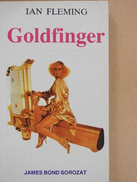 Ian Fleming - Goldfinger [antikvár]