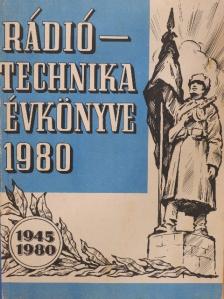 Bassó Andor - A Rádiótechnika évkönyve 1980 [antikvár]