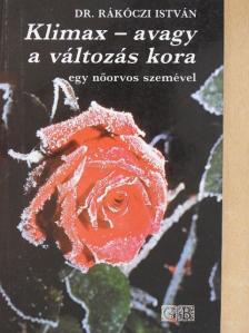Dr. Rákóczi István - Klimax - avagy a változás kora [antikvár]