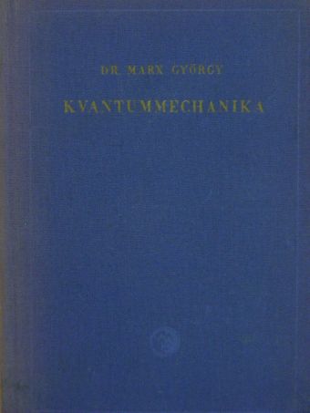 Dr. Marx György - Kvantummechanika [antikvár]