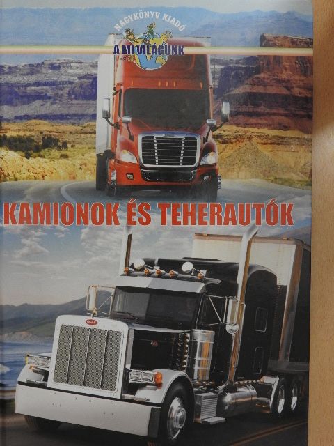 Benedek Attila - Kamionok és teherautók [antikvár]