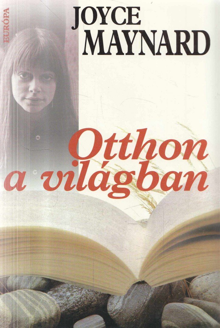 Joyce Maynard - Otthon a világban [antikvár]