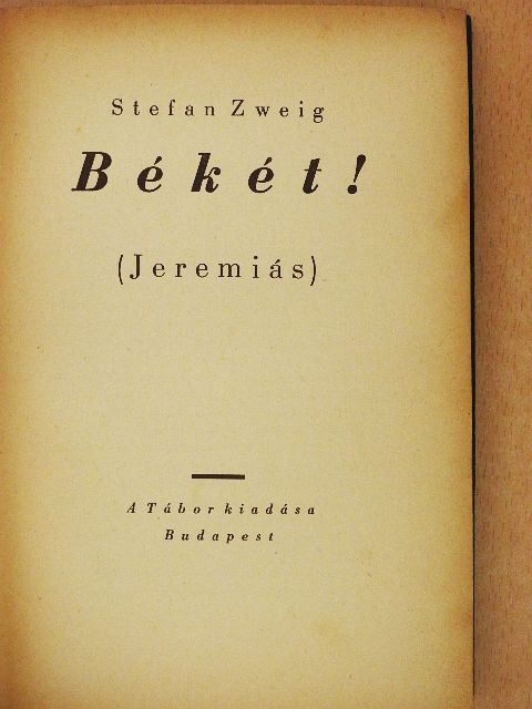 Stefan Zweig - Békét! [antikvár]