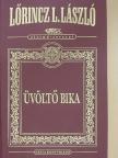 Lőrincz L. László - Üvöltő bika [antikvár]