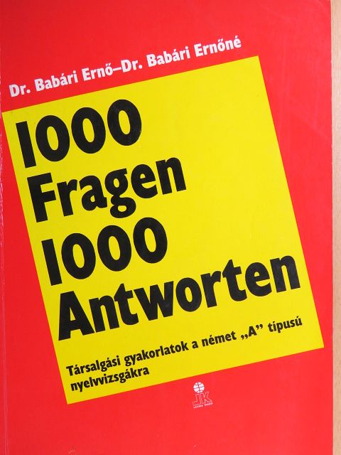 Dr. Babári Ernő - 1000 Fragen 1000 Antworten [antikvár]