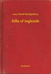 Lucy Maud Montgomery - Rilla of Ingleside [eKönyv: epub, mobi]