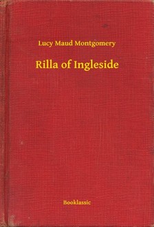 Lucy Maud Montgomery - Rilla of Ingleside [eKönyv: epub, mobi]