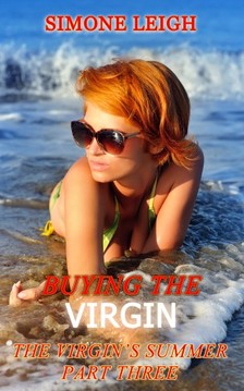 Leigh Simone - The Virgin's Summer - Part Three [eKönyv: epub, mobi]