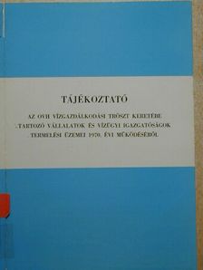Tájékoztató az OVH vízgazdálkodási tröszt keretébe tartozó vállalatok [antikvár]