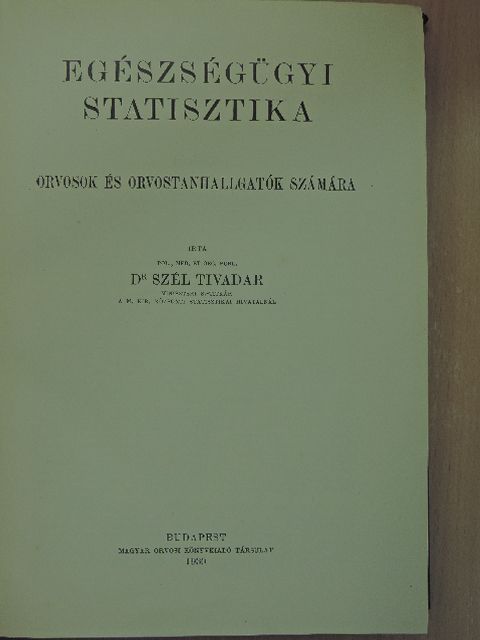 Dr. Szél Tivadar - Egészségügyi statisztika [antikvár]