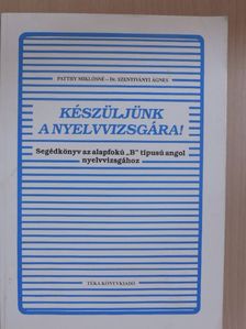 Dr. Szentiványi Ágnes - Készüljünk a nyelvvizsgára! [antikvár]