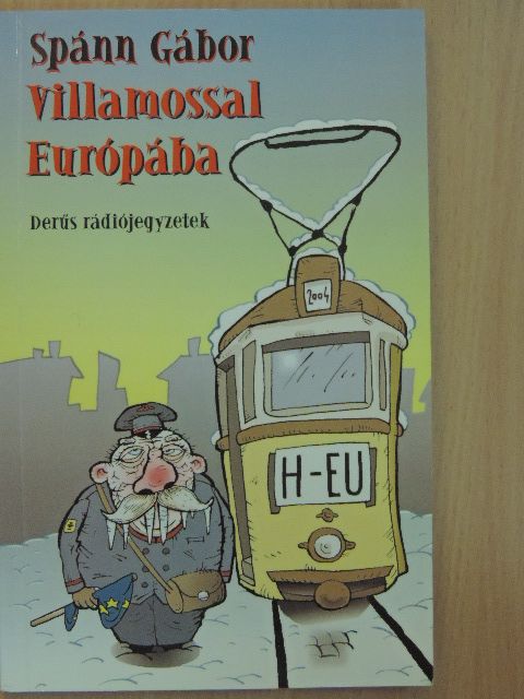 Spánn Gábor - Villamossal Európába [antikvár]